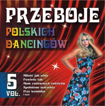 PIOSENKI DANCINGOWE - Przeboje polskich dancingów vol 5.jpg