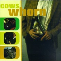 Cows - 1996 - Whorn - thumb.jpg