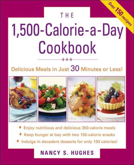 H - 1500-Calorie-a-Day Cookbook, The - Nancy S. Hughes.jpg