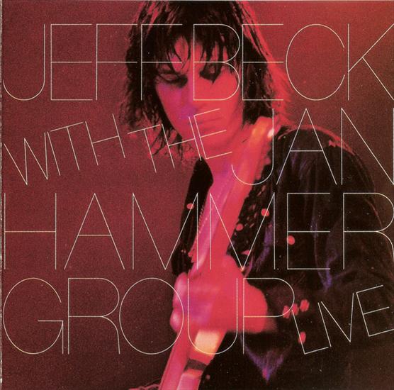 1977 - Jeff Beck With The Jan Hammer Group Live - Jeff Beck With The Jan Hammer Group - Live - Front.jpg